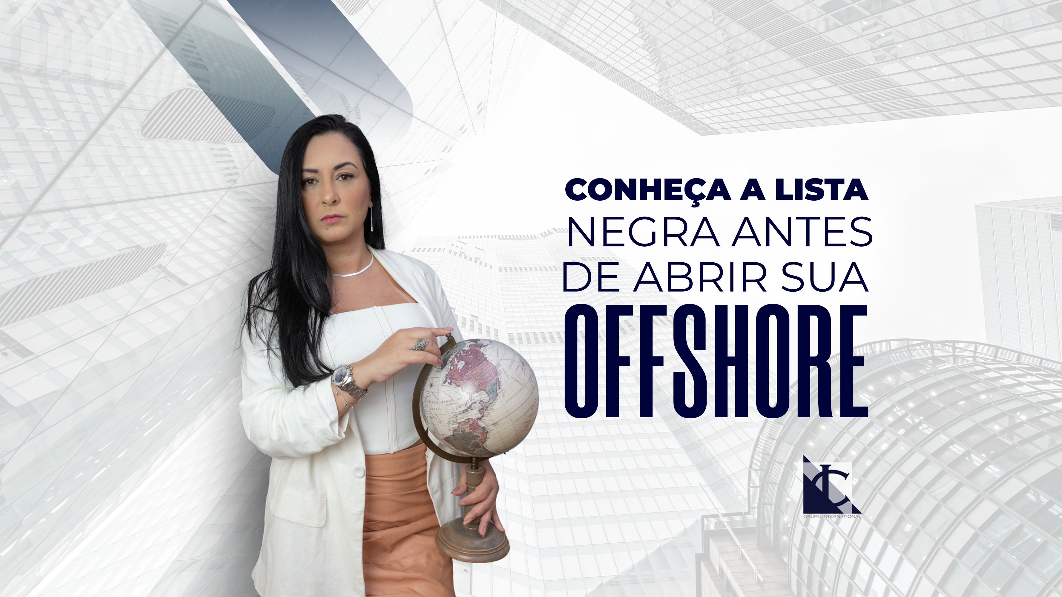 Leia mais sobre o artigo Entendendo a Lista Negra de Países e sua Relevância para a Abertura de Offshores