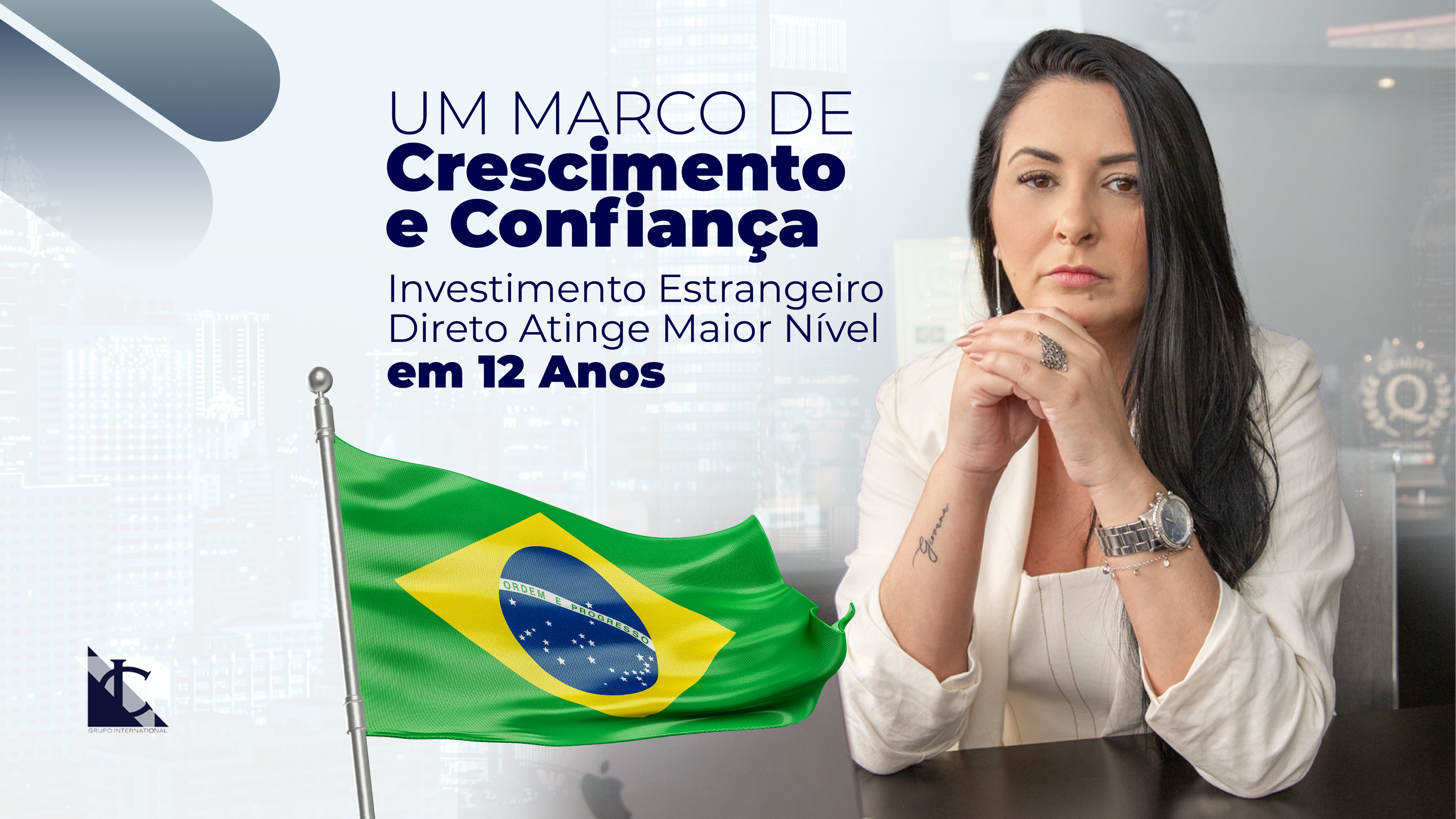 Leia mais sobre o artigo Investimento estrangeiro direto no Brasil atinge o maior nível em 12 anos
