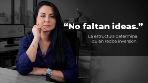 Leia mais sobre o artigo Las ideas no faltan, la estructura decide quién recibe inversión.