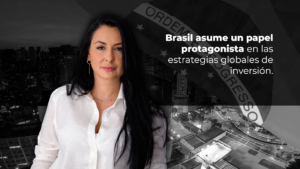 Leia mais sobre o artigo Brasil vuelve al centro de las estrategias globales de inversión
