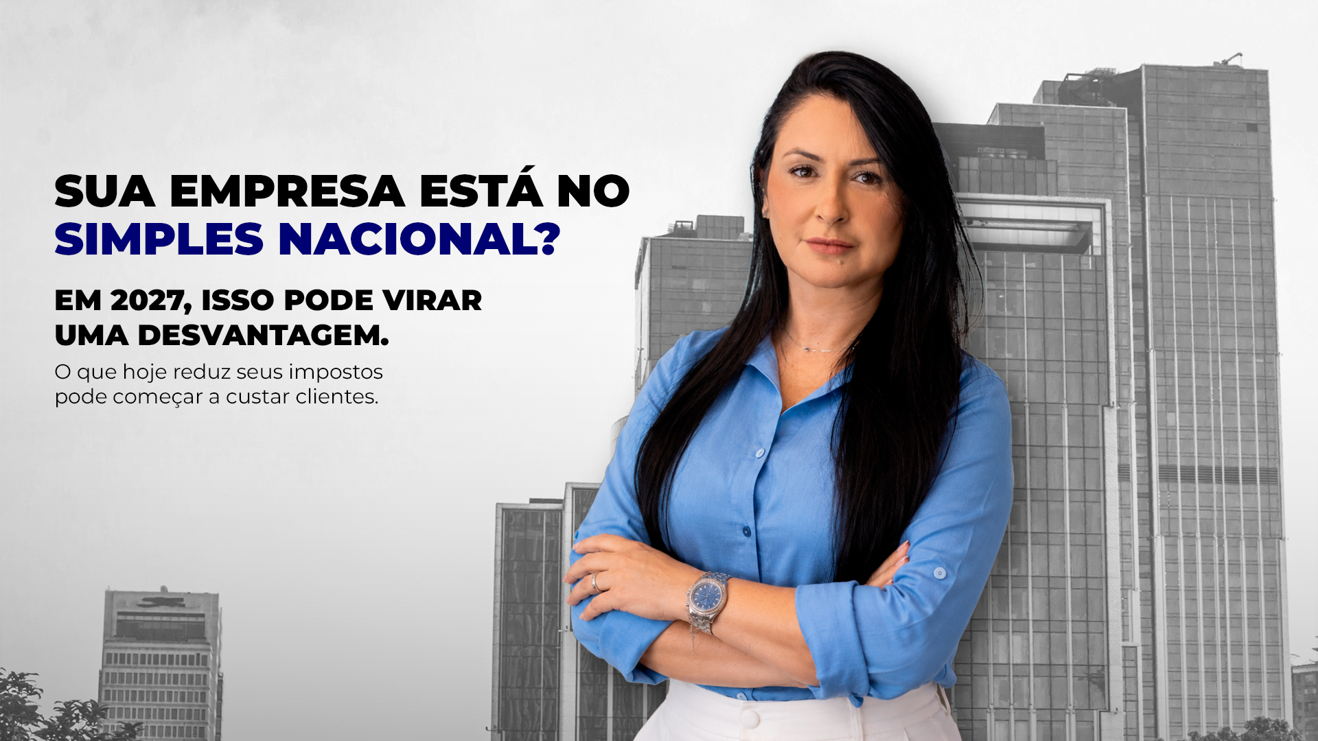 Leia mais sobre o artigo O Simples Nacional pode deixar sua empresa menos competitiva em 2027?